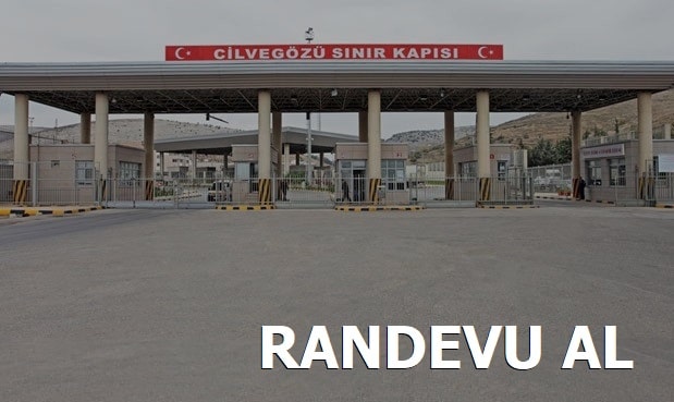 Cilvegözü Sınır Kapısı Randevu Alma