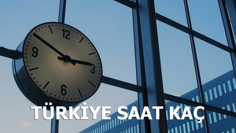 Türkiye’de Saat Kaç