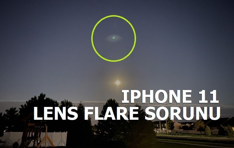 Iphone 11 lens flare sorunu