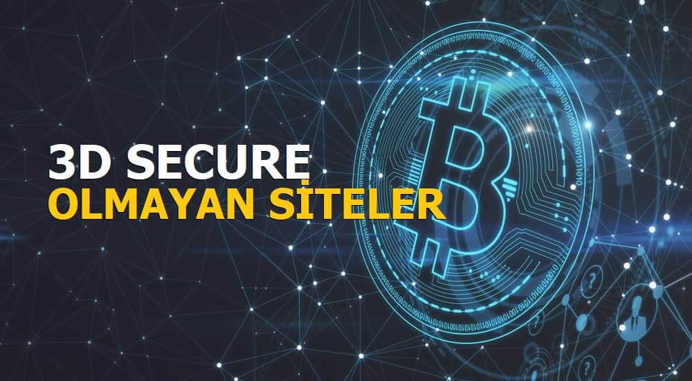 3d secure olmayan bitcoin siteleri