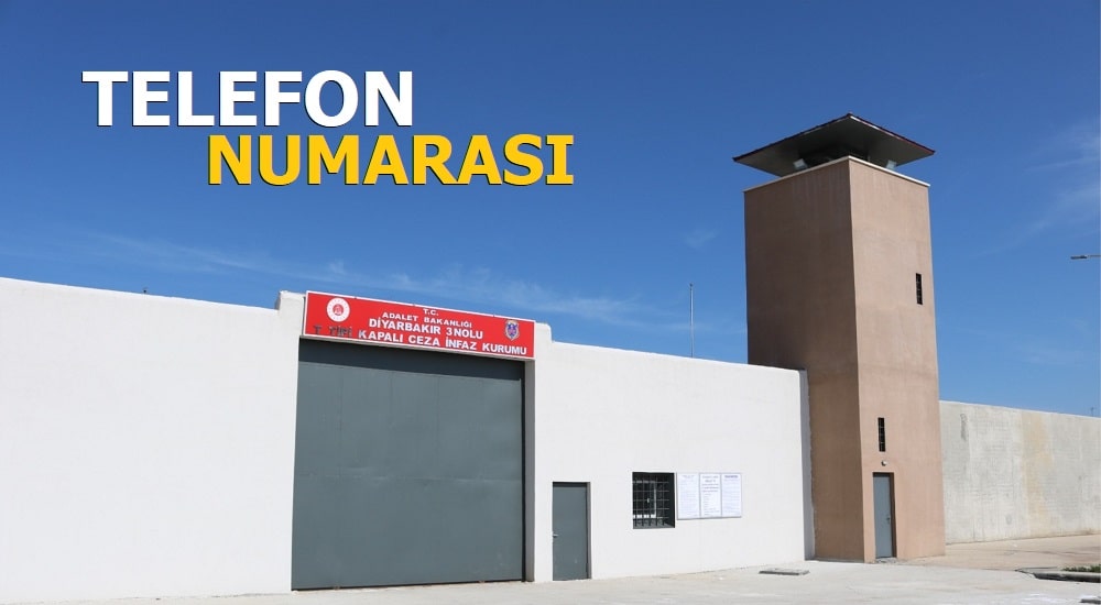 Diyarbakır T tipi cezaevi telefon numarası