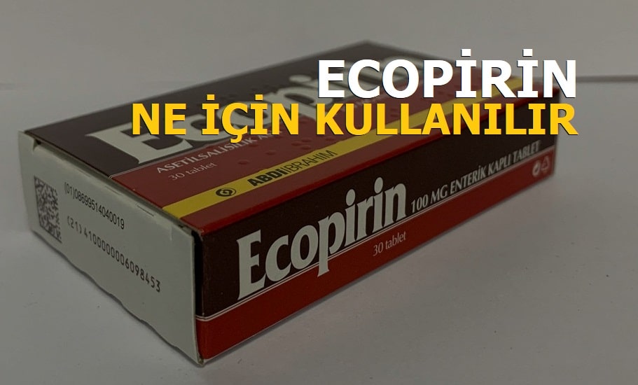 Ecopirin Nedir Ne İçin Kullanılır