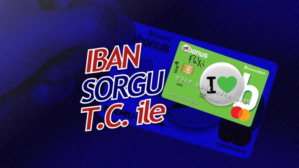 T.C. ile iban Sorgulama Garanti