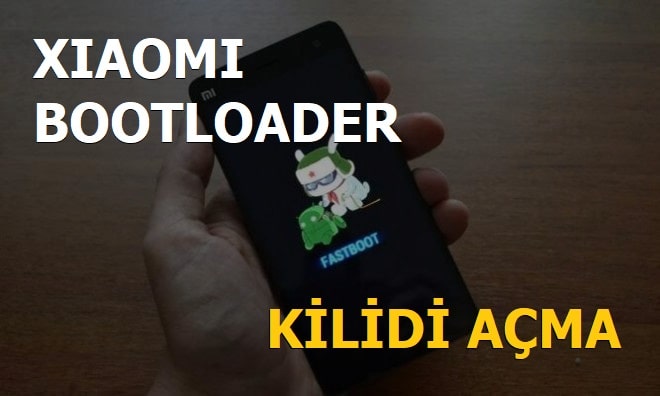 Xiaomi Bootloader Kilidi Açma