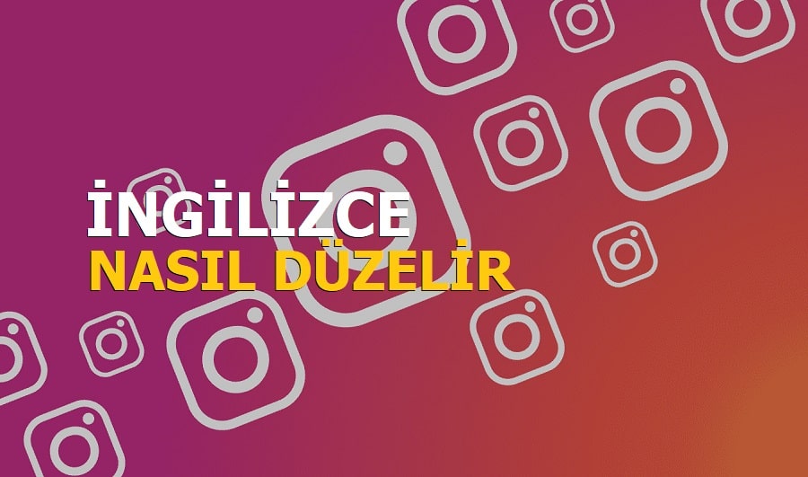 Instagram İngilizce Oldu Nasıl Düzelir