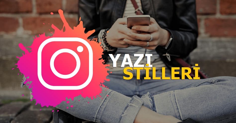 Instagram Yazı Stilleri
