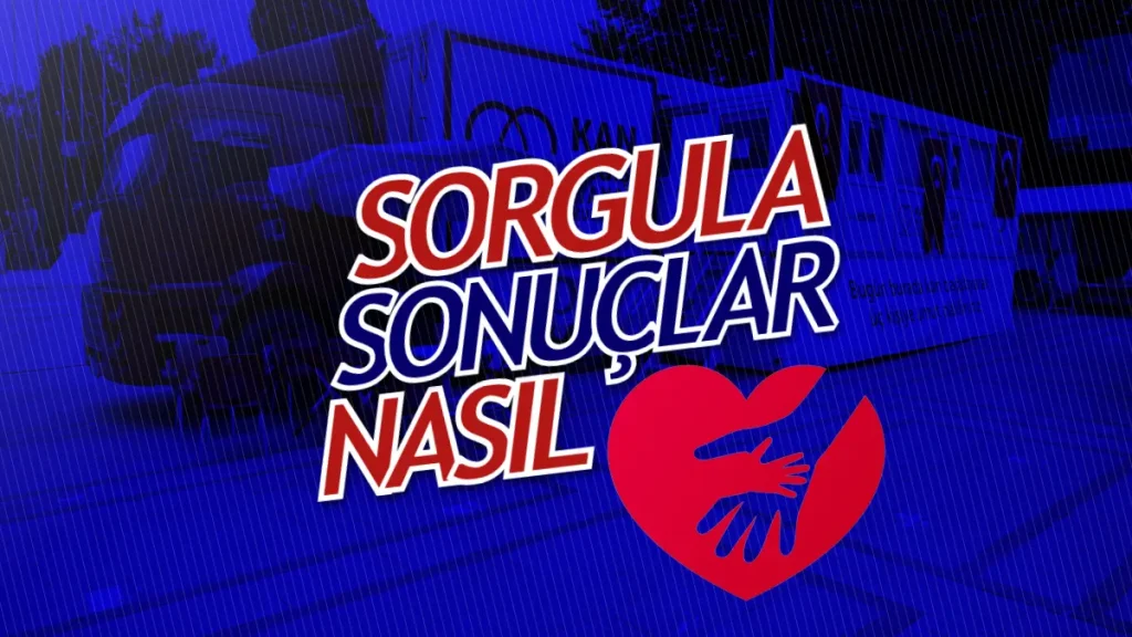 Kızılay'a Kan Verdim Sonuçları Sorgulama