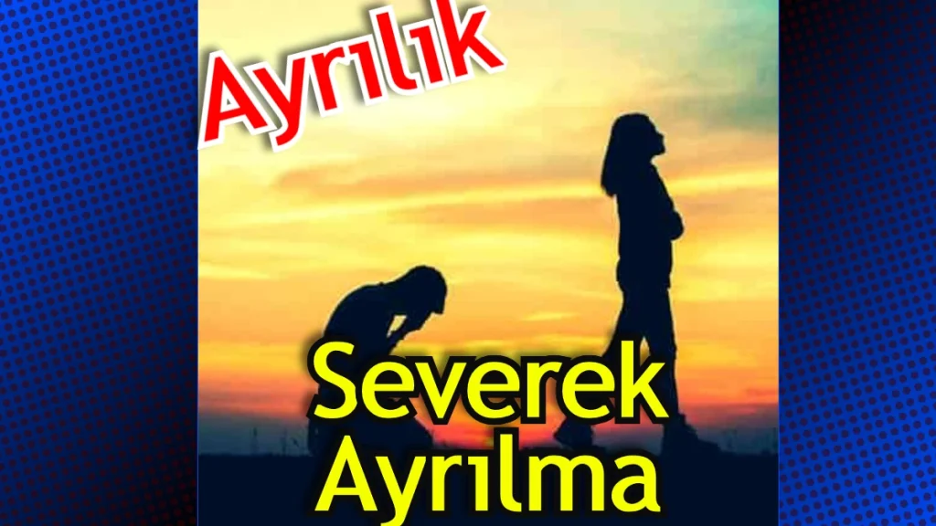 Severek Ayrılık Sözleri