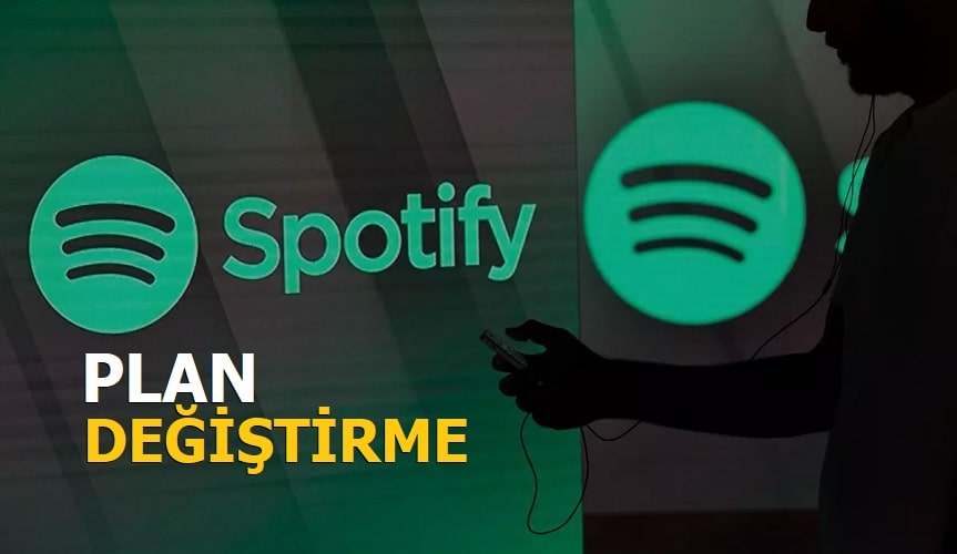 Spotify Plan Değiştirme