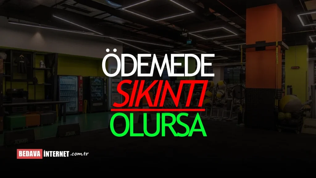 MACFit Ödeme Gecikmesi