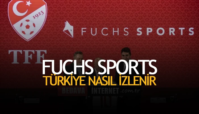 Fuchs sports türkiye nasıl i̇zlenir