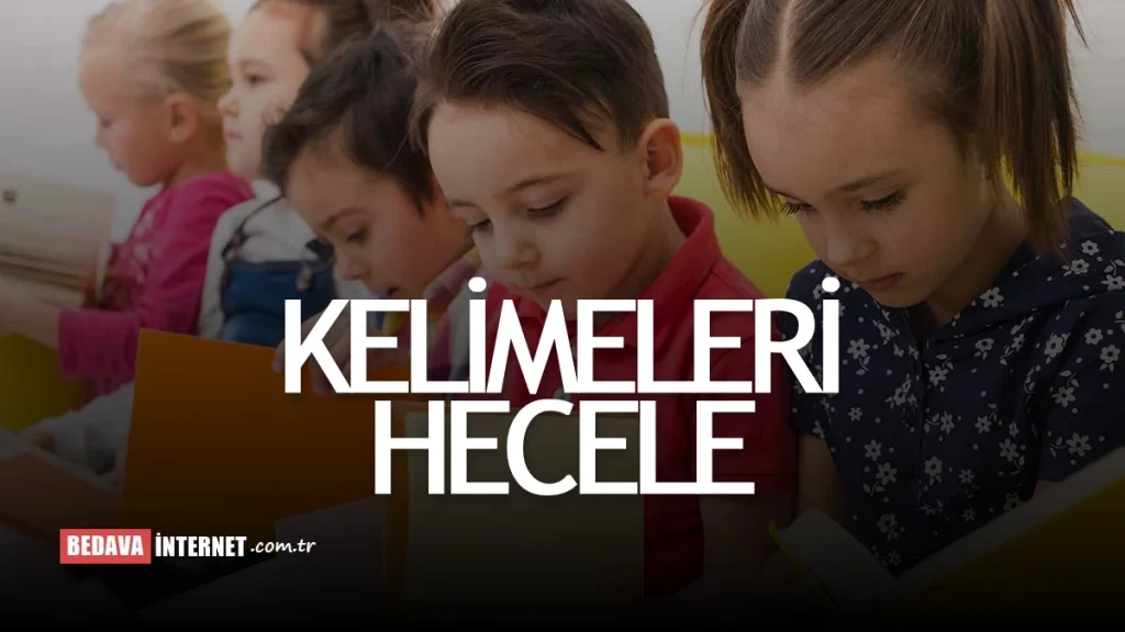 Kelimeler Nasıl Hecelenir