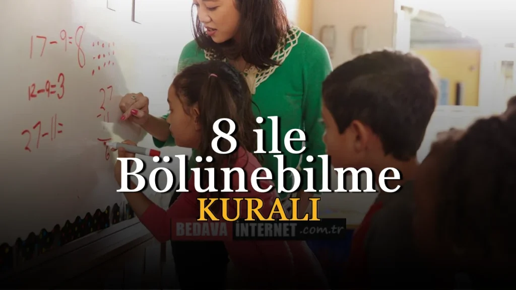 8 ile Bölünebilme Kuralı