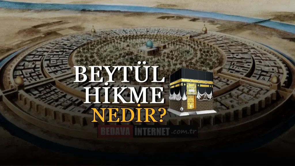 Beytül Hikme Nedir