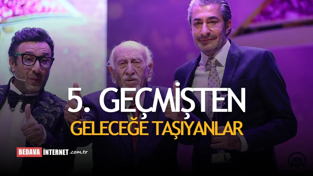 Geçmişten Geleceğe Taşıyanlar