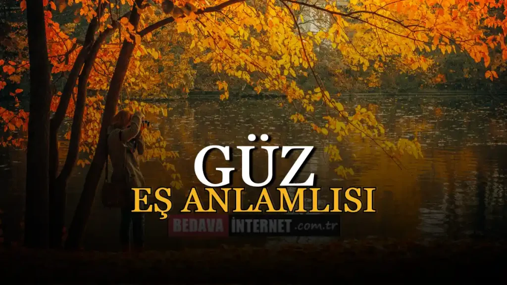 Güz Eş Anlamlısı