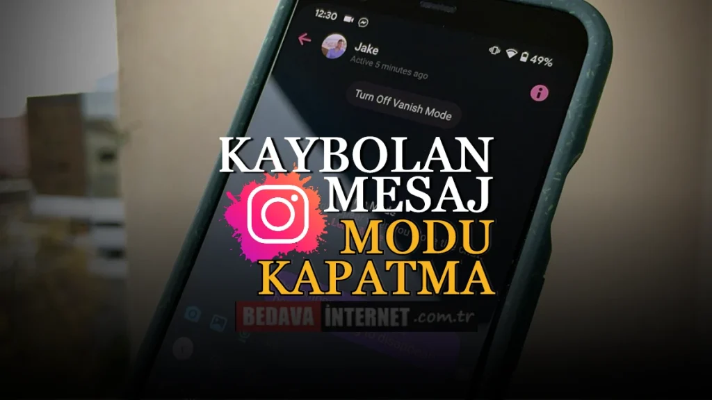 Instagram Kaybolan Mesaj Modu Nasıl Kapatılır