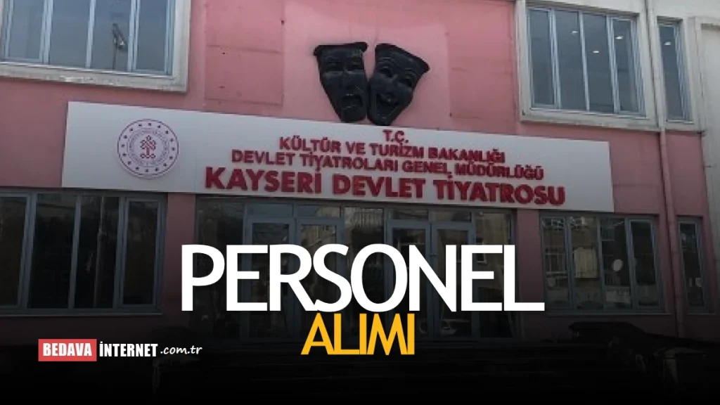 Kayseri Devlet Tiyatrosu Personel ALIMI