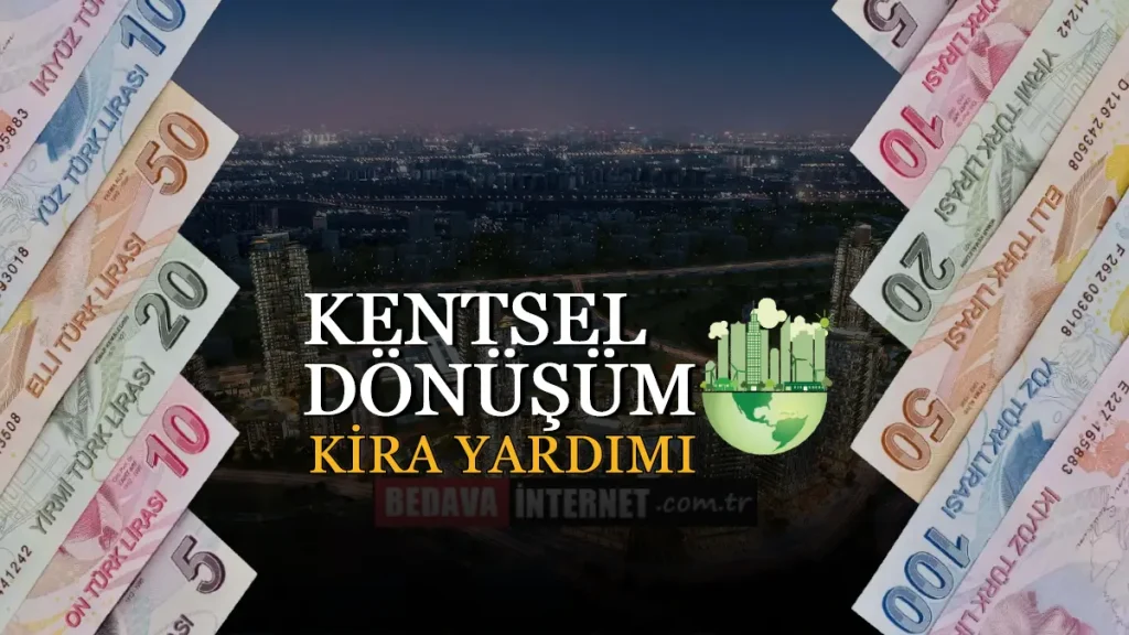 Kentsel Dönüşüm Kira Yardımı