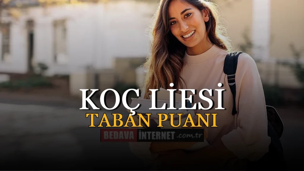 Koç Lisesi Taban Puanı