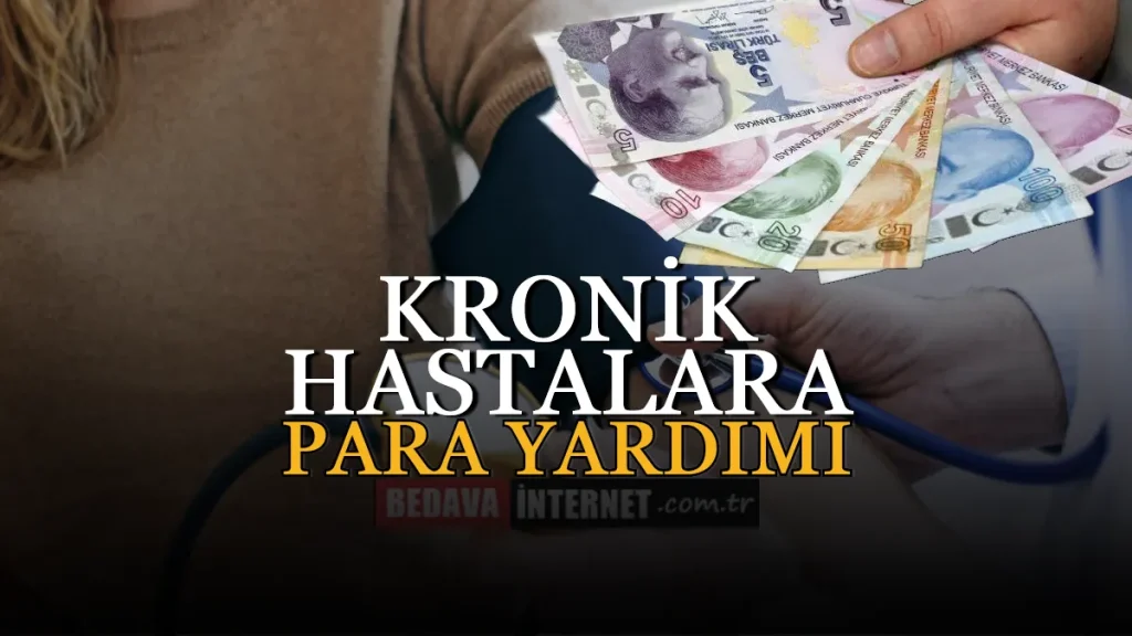 Kronik Hastalara Para Yardımı Başvurusu