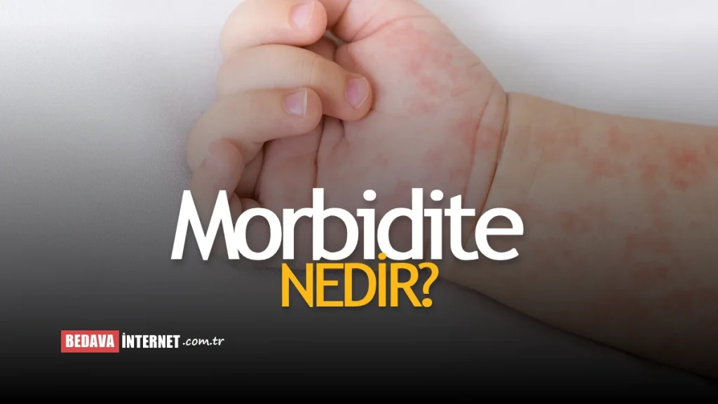 Morbidite Nedir