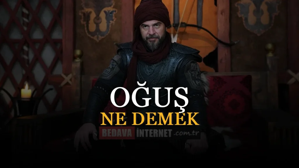 Oguş Ne Demek