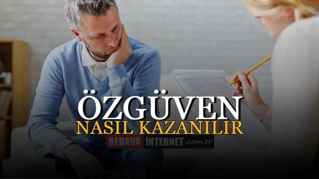 Özgüven Nasıl Kazanılır