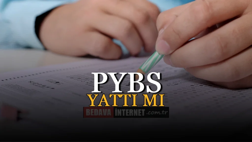 PYBS Yattı Mı