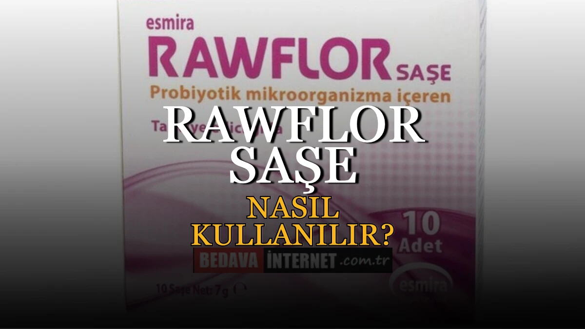 Rawflor saşe nasıl kullanılır