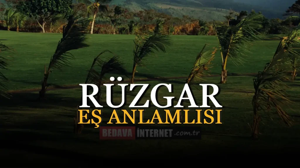 Rüzgar Eş Anlamlısı