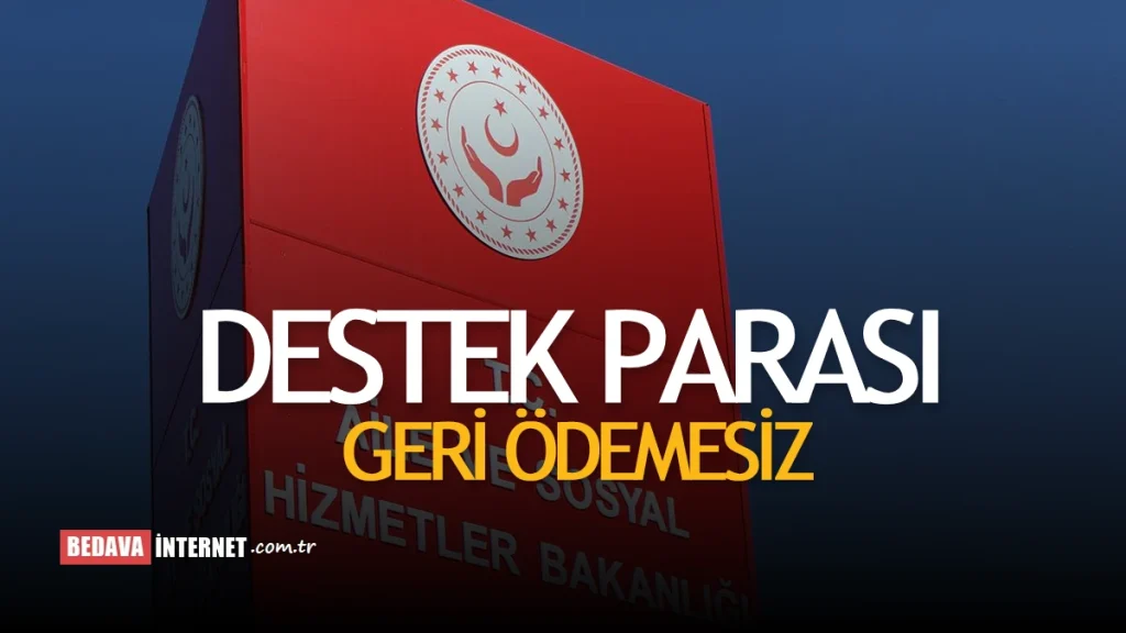 Sosyal Hizmetler Geri Ödemesiz Destek Parası