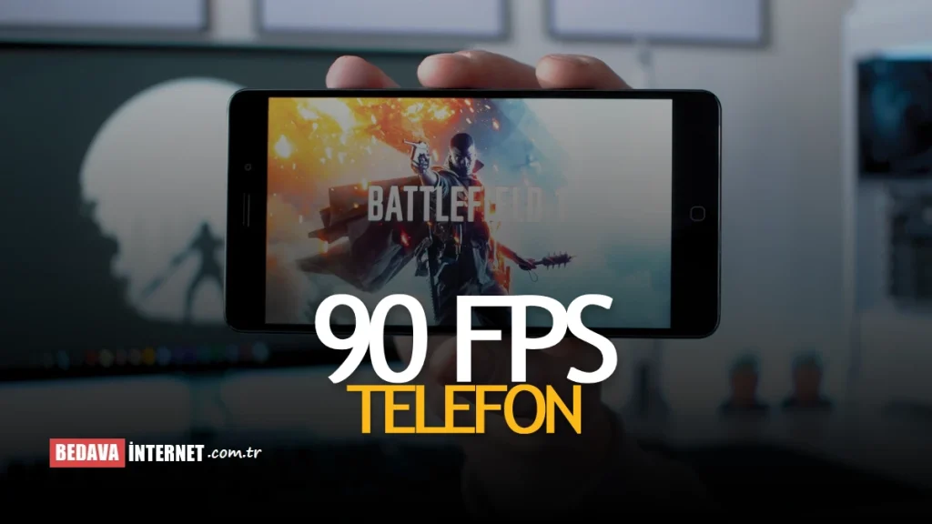 90 Fps Telefon