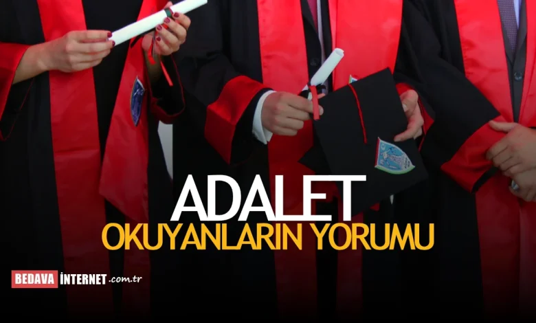 Adalet bölümü okuyanların yorumları