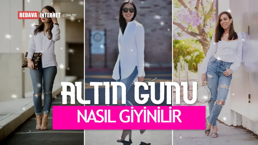 Altın Gününde Nasıl Giyinilir