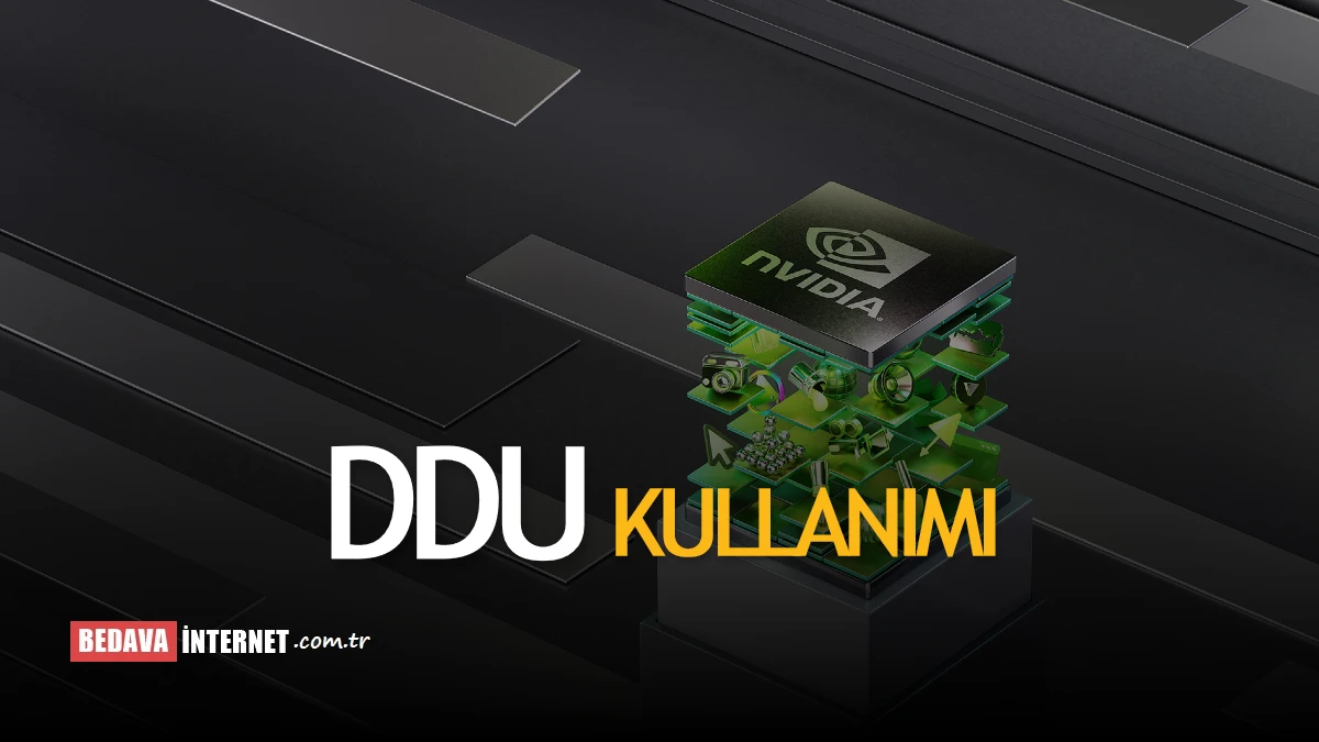 Ddu Kullanımı - Nvıdıa Ddu İndir, Amd Ddu İndir - indir