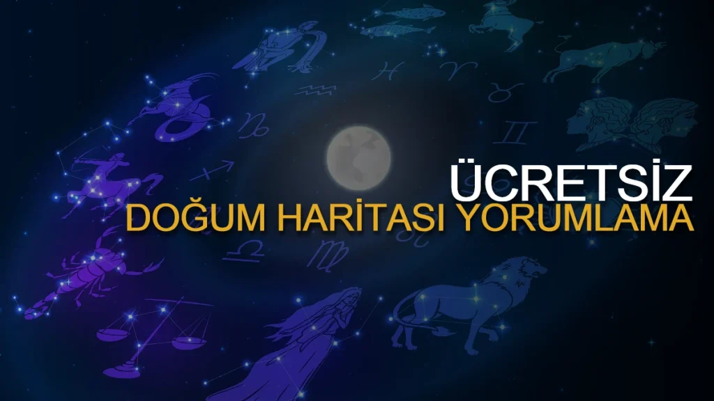 Doğum Haritası Yorumlama Ücretsiz