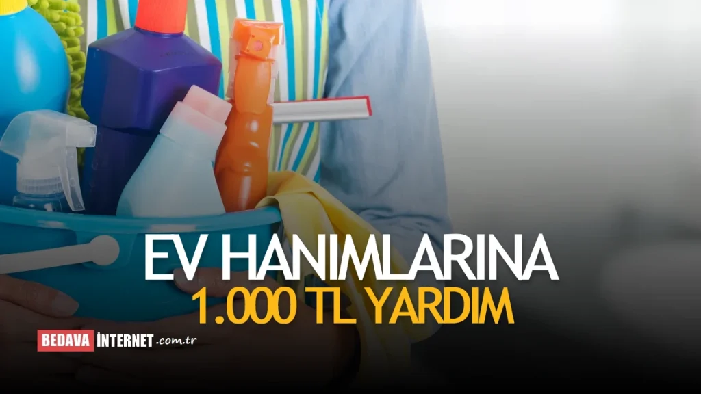 E-Devlet Ev Hanımlarına 1.000 TL Yardım