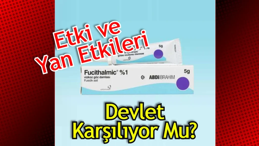 Fucithalmic Krem Ne İşe Yarar