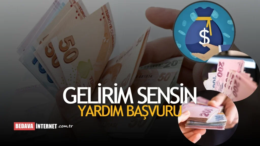 Gelirim Sensin Yardım Başvurusu