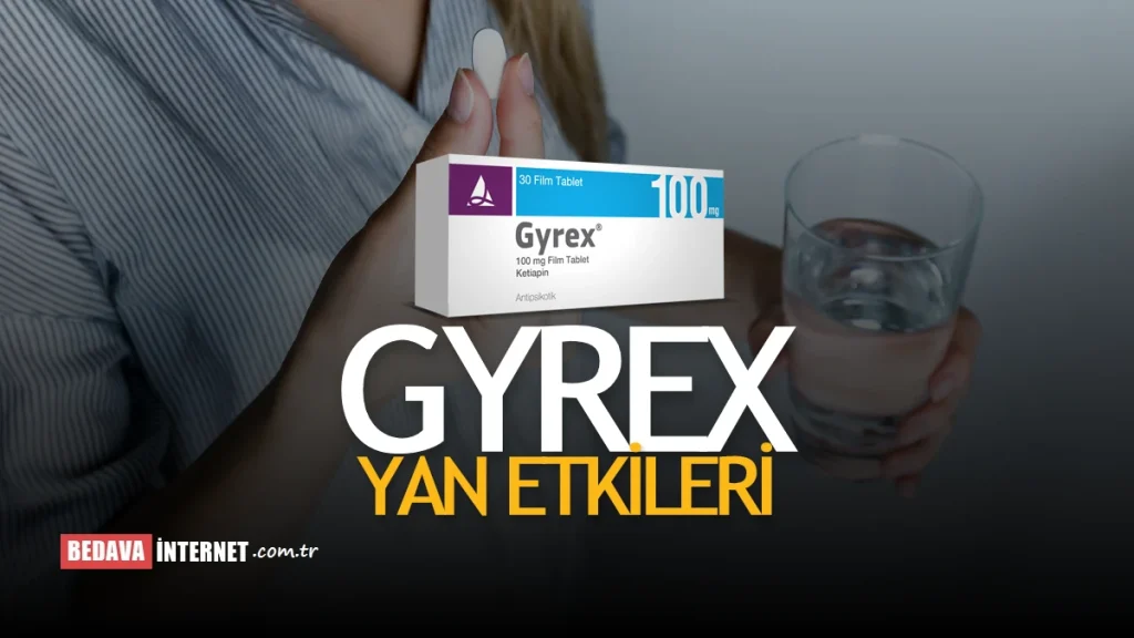 Gyrex Yan Etkileri