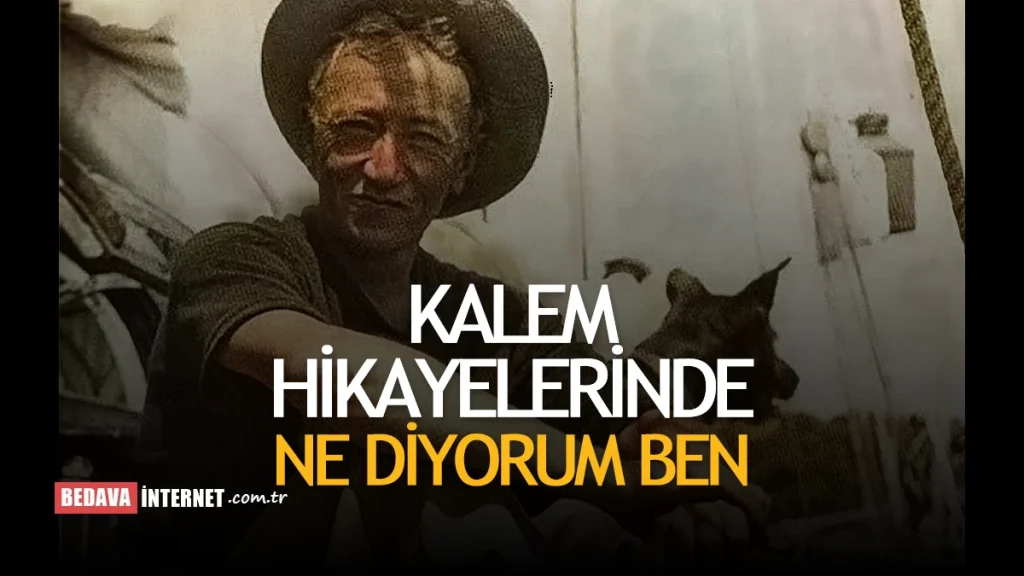 Kalem Hikayelerinde Ne Diyorum Ben