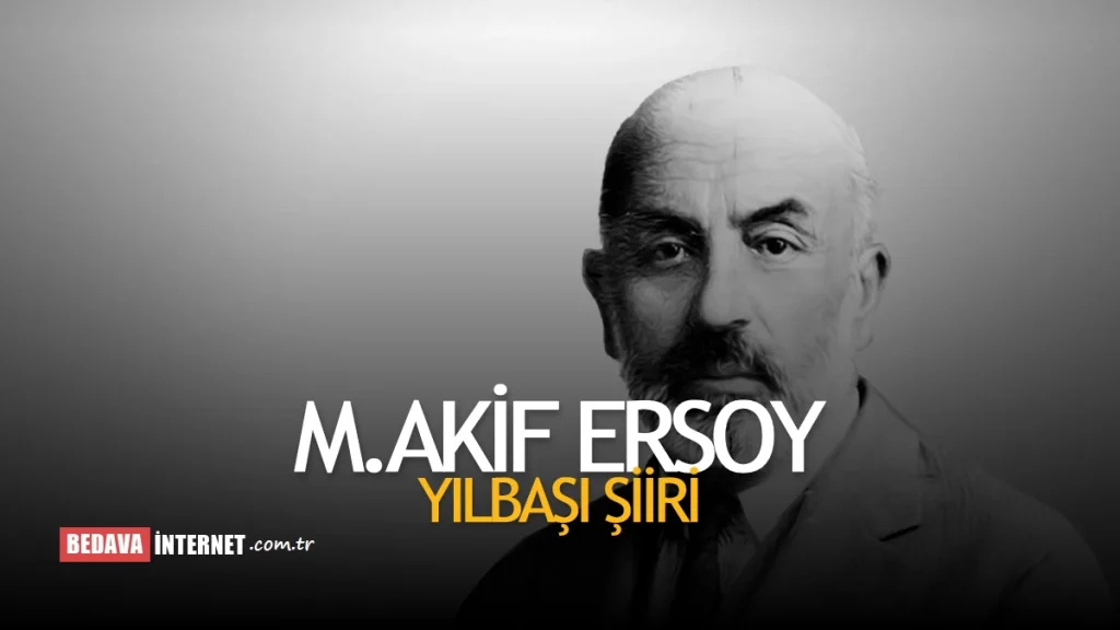 Mehmet Akif Ersoy Yılbaşı Şiiri