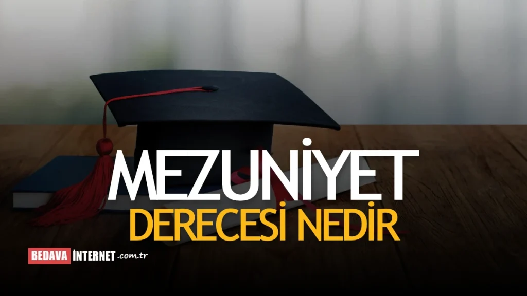 Mezuniyet Derecesi Nedir