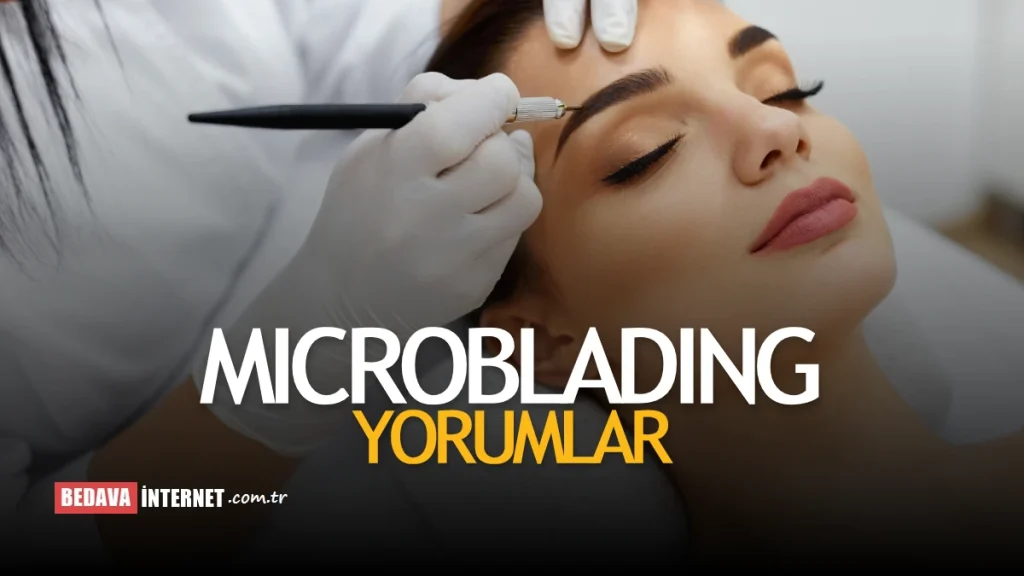 Microblading Yaptıranlar Yorumları