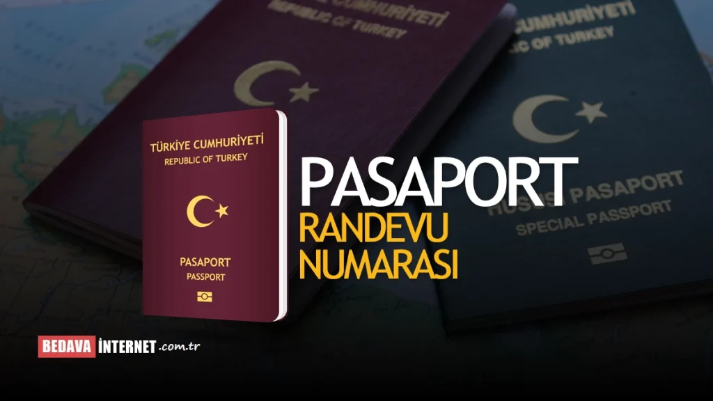 Pasaport Randevu Numarası