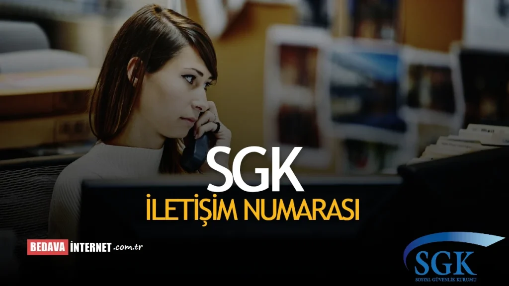 SGK İletişim Numarası
