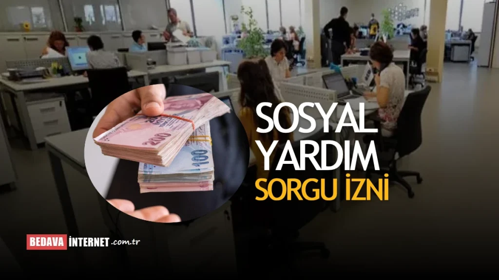 Sosyal Yardım Sorgu İzni Nedir