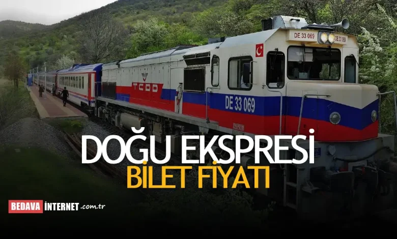 Doğu ekspresi bilet fiyatları