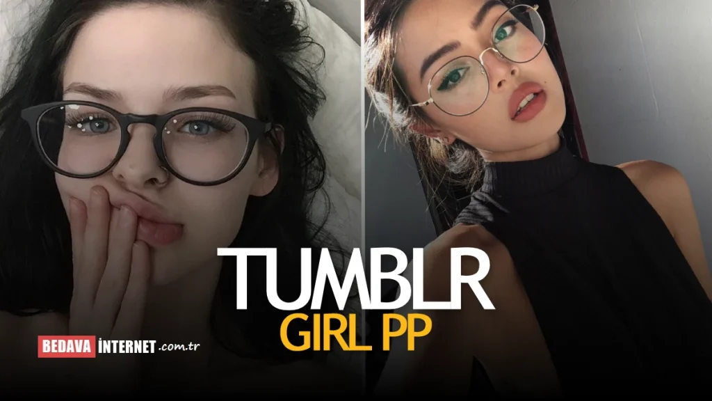 Tumblr Girl Pp